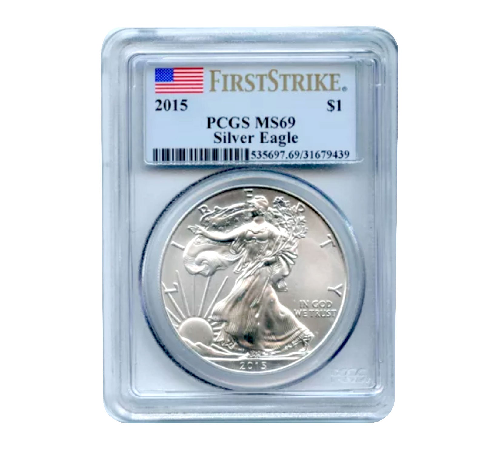 2015 $1 American Silver Eagle MS69 PCGS - First Strike